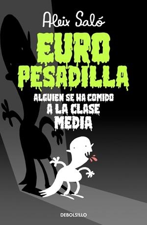 EUROPESADILLA, ALGUIEN SE HA COMIDO A LA CLASE MEDIA | 9788490323595 | SALO, ALEIX | Galatea Llibres | Llibreria online de Reus, Tarragona | Comprar llibres en català i castellà online