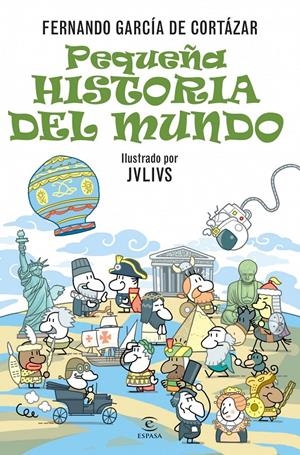 PEQUEÑA HISTORIA DEL MUNDO | 9788467024944 | GARCIA DE CORTAZAR, FERNANDO | Galatea Llibres | Librería online de Reus, Tarragona | Comprar libros en catalán y castellano online