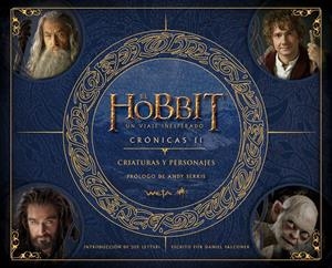 EL HOBBIT: UN VIAJE INESPERADO. CRÓNICAS. CRIATURAS Y PERSONAJES | 9788445001257 | Galatea Llibres | Librería online de Reus, Tarragona | Comprar libros en catalán y castellano online