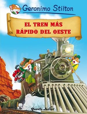 EL TREN MÁS RÁPIDO DEL OESTE COMIC STILTON | 9788408064022 | Galatea Llibres | Llibreria online de Reus, Tarragona | Comprar llibres en català i castellà online