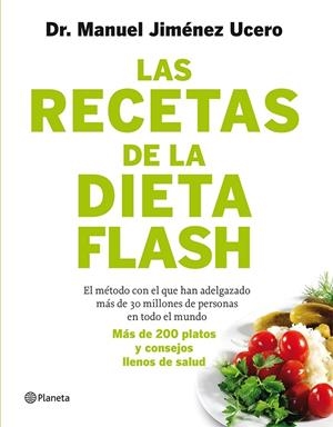 LAS RECETAS DE LA DIETA FLASH | 9788408105787 | JIMÉNEZ UCERO, MANUEL | Galatea Llibres | Librería online de Reus, Tarragona | Comprar libros en catalán y castellano online