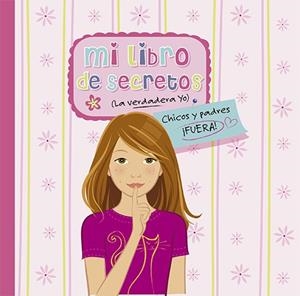 MI LIBRO DE SECRETOS (LA VERDADERA YO) | 9788428540469 | Galatea Llibres | Llibreria online de Reus, Tarragona | Comprar llibres en català i castellà online