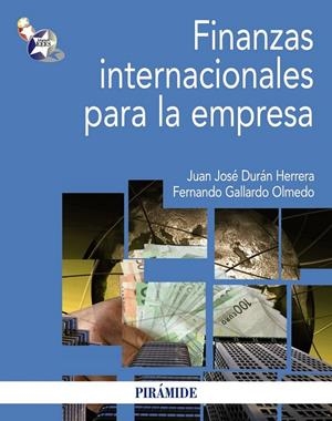 FINANZAS INTERNACIONALES PARA LA EMPRESA | 9788436826432 | DURÁN HERRERA, JUAN JOSÉ/GALLARDO OLMEDO, FERNANDO | Galatea Llibres | Llibreria online de Reus, Tarragona | Comprar llibres en català i castellà online