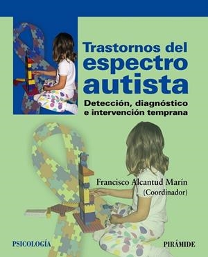TRASTORNOS DEL ESPECTRO AUTISTA | 9788436827729 | ALCANTUD MARÍN, FRANCISCO | Galatea Llibres | Librería online de Reus, Tarragona | Comprar libros en catalán y castellano online