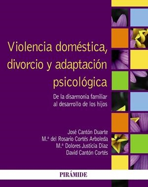 VIOLENCIA DOMÉSTICA, DIVORCIO Y ADAPTACIÓN PSICOLÓGICA | 9788436828559 | CANTÓN DUARTE, JOSÉ/CORTÉS ARBOLEDA, MARÍA DEL ROSARIO/JUSTICIA DÍAZ, MARÍA DOLORES/CANTÓN CORTÉS, D | Galatea Llibres | Llibreria online de Reus, Tarragona | Comprar llibres en català i castellà online