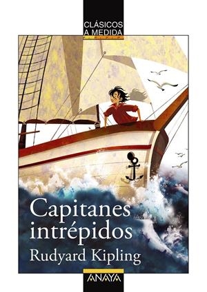 CAPITANES INTRÉPIDOS | 9788467840087 | KIPLING, RUDYARD | Galatea Llibres | Llibreria online de Reus, Tarragona | Comprar llibres en català i castellà online