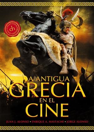LA ANTIGUA GRECIA EN EL CINE | 9788415405542 | ALONSO MENÉNDEZ, JUAN JOSÉ | Galatea Llibres | Librería online de Reus, Tarragona | Comprar libros en catalán y castellano online