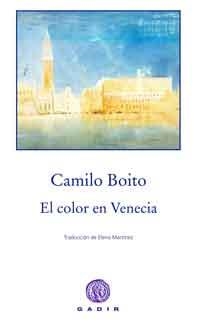 EL COLOR EN VENECIA | 9788494101342 | BOITO, CAMILLO | Galatea Llibres | Llibreria online de Reus, Tarragona | Comprar llibres en català i castellà online