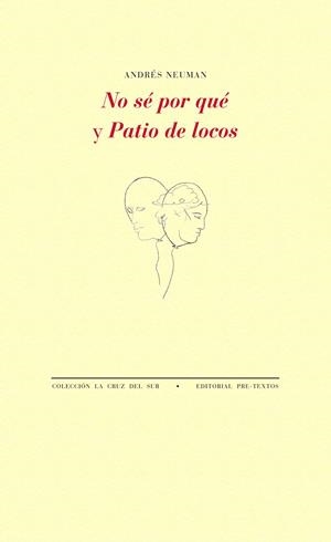 NO SÉ POR QUÉ / PATIO DE LOCOS | 9788415576471 | NEUMAN, ANDRÉS | Galatea Llibres | Llibreria online de Reus, Tarragona | Comprar llibres en català i castellà online