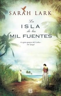 LA ISLA DE LAS MIL FUENTES (SAGA CARIBE 1) | 9788466653237 | LARK, SARAH | Galatea Llibres | Llibreria online de Reus, Tarragona | Comprar llibres en català i castellà online