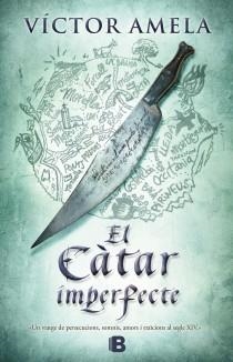EL CÀTAR IMPERFECTE | 9788466653169 | AMELA, VICTOR | Galatea Llibres | Librería online de Reus, Tarragona | Comprar libros en catalán y castellano online
