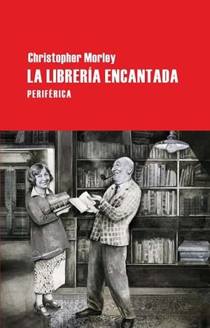 LA LIBRERIA ENCANTADA | 9788492865703 | MORLEY, CHRISTOPHER | Galatea Llibres | Llibreria online de Reus, Tarragona | Comprar llibres en català i castellà online