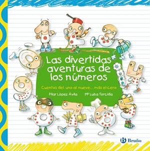 LAS DIVERTIDAS AVENTURAS DE LOS NÚMEROS | 9788421687598 | LÓPEZ ÁVILA, PILAR | Galatea Llibres | Llibreria online de Reus, Tarragona | Comprar llibres en català i castellà online