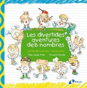 LES DIVERTIDES AVENTURES DELS NOMBRES | 9788499064048 | LÓPEZ ÁVILA, PILAR | Galatea Llibres | Librería online de Reus, Tarragona | Comprar libros en catalán y castellano online