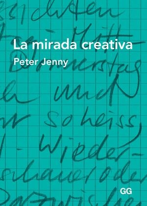 LA MIRADA CREATIVA | 9788425226090 | JENNY, PETER | Galatea Llibres | Llibreria online de Reus, Tarragona | Comprar llibres en català i castellà online