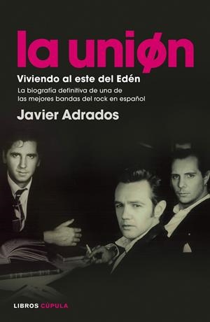 LA UNIÓN. VIVIENDO AL ESTE DEL EDÉN | 9788448008574 | ADRADOS RINCÓN, JAVIER | Galatea Llibres | Llibreria online de Reus, Tarragona | Comprar llibres en català i castellà online