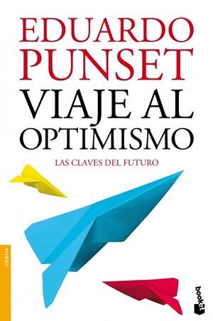 VIAJE AL OPTIMISMO | 9788423346325 | PUNSET, EDUARDO | Galatea Llibres | Llibreria online de Reus, Tarragona | Comprar llibres en català i castellà online