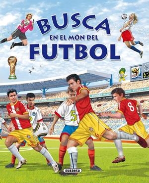 BUSCA EN EL MON DEL FÚTBOL | 9788467708691 | TRUJILLO, EDUARDO | Galatea Llibres | Librería online de Reus, Tarragona | Comprar libros en catalán y castellano online