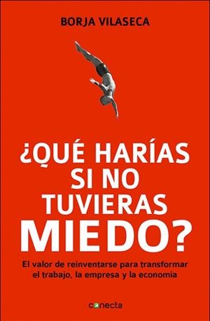 QUÉ HARÍAS SI NO TUVIERAS MIEDO | 9788415431282 | VILASECA, BORJA | Galatea Llibres | Llibreria online de Reus, Tarragona | Comprar llibres en català i castellà online