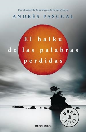 EL HAIKU DE LAS PALABRAS PERDIDAS | 9788490322048 | PASCUAL, ANDRES | Galatea Llibres | Librería online de Reus, Tarragona | Comprar libros en catalán y castellano online