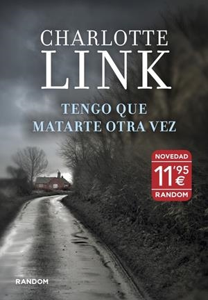 TENGO QUE MATARTE OTRA VEZ | 9788415725114 | LINK, CHARLOTTE | Galatea Llibres | Llibreria online de Reus, Tarragona | Comprar llibres en català i castellà online