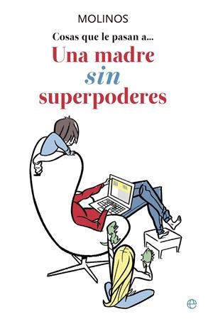 UNA MADRE SIN SUPERPODERES | 9788499707976 | RIBERA GARCÍA-RUBIO, ANA | Galatea Llibres | Librería online de Reus, Tarragona | Comprar libros en catalán y castellano online