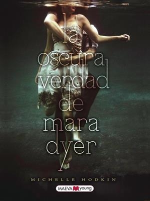 LA OSCURA VERDAD DE MARA DYER | 9788415532019 | HODKIN, MICHELLE | Galatea Llibres | Llibreria online de Reus, Tarragona | Comprar llibres en català i castellà online