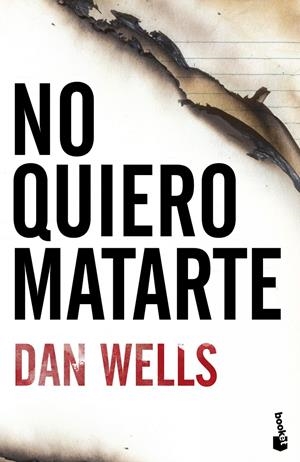 NO QUIERO MATARTE | 9788408112129 | WELLS, DAN | Galatea Llibres | Librería online de Reus, Tarragona | Comprar libros en catalán y castellano online
