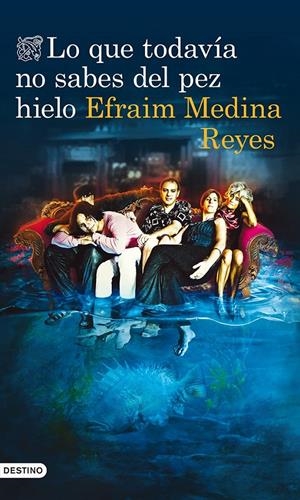 LO QUE TODAVÍA NO SABES DEL PEZ HIELO | 9788423346394 | MEDINA REYES, EFRAIM | Galatea Llibres | Librería online de Reus, Tarragona | Comprar libros en catalán y castellano online
