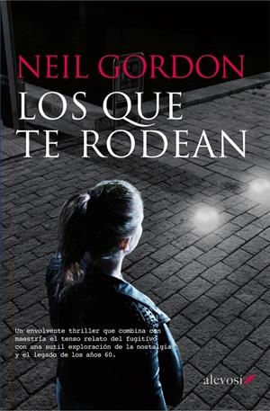 LOS QUE TE RODEAN | 9788415608387 | GORDON, NEIL | Galatea Llibres | Librería online de Reus, Tarragona | Comprar libros en catalán y castellano online