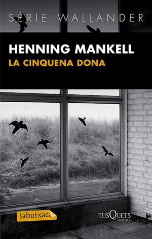 LA CINQUENA DONA | 9788483836088 | MANKELL, HENNING | Galatea Llibres | Librería online de Reus, Tarragona | Comprar libros en catalán y castellano online