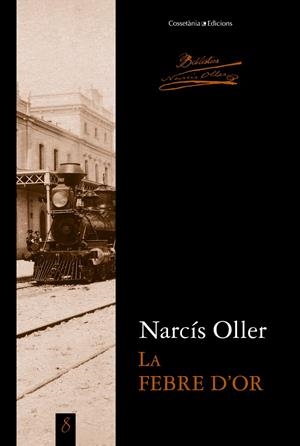 LA FEBRE D'OR | 9788490340271 | OLLER, NARCÍS | Galatea Llibres | Llibreria online de Reus, Tarragona | Comprar llibres en català i castellà online