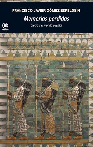 MEMORIAS PERDIDAS | 9788446037316 | GÓMEZ ESPELOSÍN, FRANCISCO JAVIER | Galatea Llibres | Librería online de Reus, Tarragona | Comprar libros en catalán y castellano online