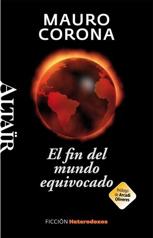 EL FIN DEL MUNDO EQUIVOCADO | 9788493927493 | CORONA, MAURO | Galatea Llibres | Llibreria online de Reus, Tarragona | Comprar llibres en català i castellà online