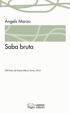 SABA BRUTA | 9788499753447 | MARZO TORRES, ÀNGELS | Galatea Llibres | Librería online de Reus, Tarragona | Comprar libros en catalán y castellano online