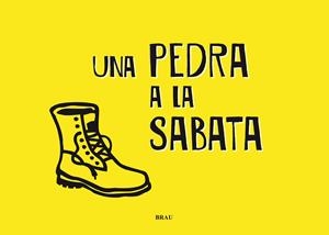 UNA PEDRA A LA SABATA | 9788496905931 | VV.AA | Galatea Llibres | Librería online de Reus, Tarragona | Comprar libros en catalán y castellano online