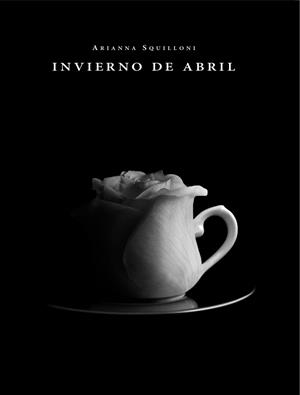 INVIERNO DE ABRIL | 9788492607259 | SQUILLONI, ARIANNA | Galatea Llibres | Llibreria online de Reus, Tarragona | Comprar llibres en català i castellà online