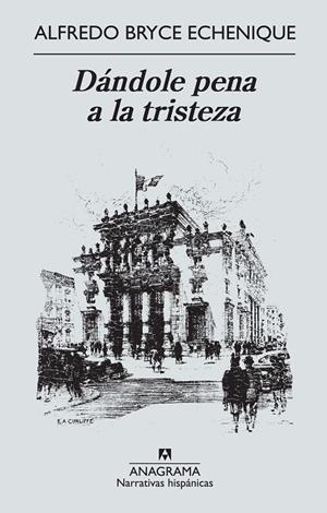 DÁNDOLE PENA A LA TRISTEZA | 9788433997579 | BRYCE ECHENIQUE, ALFREDO | Galatea Llibres | Llibreria online de Reus, Tarragona | Comprar llibres en català i castellà online