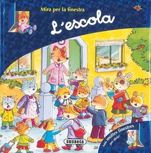 MIRA PER LA FINESTRA: L'ESCOLA | 9788430568246 | SUSAETA, EQUIPO | Galatea Llibres | Llibreria online de Reus, Tarragona | Comprar llibres en català i castellà online