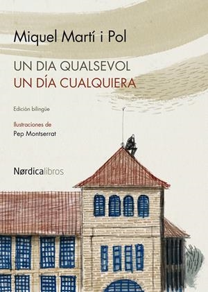 UN DÍA QUALSEVOL / UN DÍA CUALQUIERA | 9788415717263 | MARTÍ I POL, MIQUEL | Galatea Llibres | Librería online de Reus, Tarragona | Comprar libros en catalán y castellano online