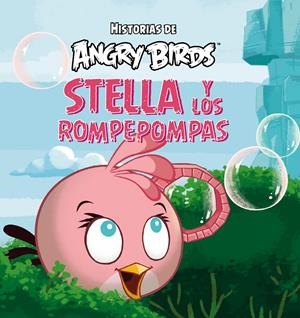 ANGRY BIRDS, STELLA Y LOS ROMPEPOMPAS | 9788437280790 | Galatea Llibres | Librería online de Reus, Tarragona | Comprar libros en catalán y castellano online