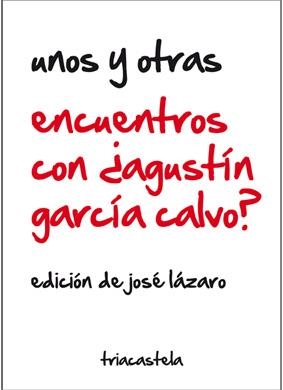 ENCUENTROS CON ¿AGUSTÍN GARCÍA CALVO? | 9788495840776 | LÁZARO, JOSÉ | Galatea Llibres | Llibreria online de Reus, Tarragona | Comprar llibres en català i castellà online