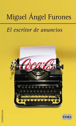 EL ESCRITOR DE ANUNCIOS | 9788483655092 | FURONES, MIGUEL ÁNGEL | Galatea Llibres | Llibreria online de Reus, Tarragona | Comprar llibres en català i castellà online