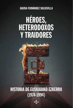 HÉROES, HETERODOXOS Y TRAIDORES | 9788430958092 | FERNÁNDEZ SOLDEVILLA, GAIZKA | Galatea Llibres | Llibreria online de Reus, Tarragona | Comprar llibres en català i castellà online