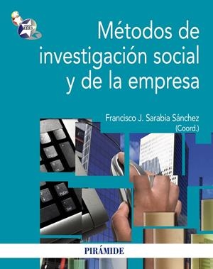 MÉTODOS DE INVESTIGACIÓN SOCIAL Y DE LA EMPRESA | 9788436828535 | SARABIA SÁNCHEZ, FRANCISCO JOSÉ | Galatea Llibres | Llibreria online de Reus, Tarragona | Comprar llibres en català i castellà online