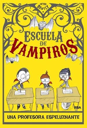 ESCUELA DE VAMPIROS 4: UNA PROFESORA ESPELUZNANTE | 9788427204218 | BENTLY, PETER | Galatea Llibres | Llibreria online de Reus, Tarragona | Comprar llibres en català i castellà online