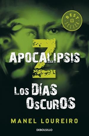 APOCALIPSIS Z 2. LOS DÍAS OSCUROS | 9788499890586 | LOUREIRO, MANEL | Galatea Llibres | Librería online de Reus, Tarragona | Comprar libros en catalán y castellano online