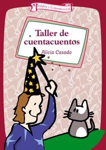 TALLER DE CUENTACUENTOS | 9788483166529 | CASADO, ALICIA | Galatea Llibres | Llibreria online de Reus, Tarragona | Comprar llibres en català i castellà online