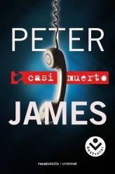 CASI MUERTO | 9788496940697 | JAMES, PETER | Galatea Llibres | Librería online de Reus, Tarragona | Comprar libros en catalán y castellano online