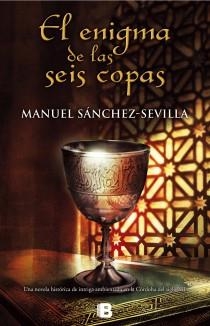 EL ENIGMA DE LAS SEIS COPAS | 9788466653190 | SÁNCHEZ-SEVILLA, MANUEL | Galatea Llibres | Librería online de Reus, Tarragona | Comprar libros en catalán y castellano online